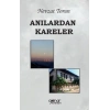 Anılardan Kareler