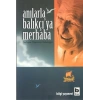 Anılarla Balıkçıya Merhaba