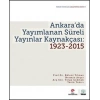 Ankara’da Yayımlanan Süreli Yayınlar Kaynakçası: 1923-2015