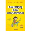 Anlıyorum Ama Konuşamıyorum