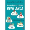 Anne Baba Lütfen Beni Anla