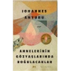 Annelerinin Gözyaşlarında Boğulacaklar