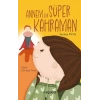 Annem Bir Süper Kahraman