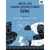 Antik Çağ Yunan Düşüncesinde Özne