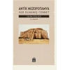 Antik Mezopotamya - Var Olmamış Cennet