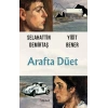 Arafta Düet