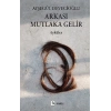 Arkası Mutlaka Gelir