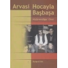 Arvasi Hocayla Başbaşa