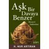 Aşk Bir Davaya Benzer