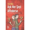Aşk Her Şeyi Affederse