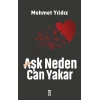 Aşk Neden Can Yakar