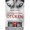 Atatürk’ün Sırrı Ötüken