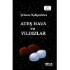 Ateş Hava Ve Yıldızlar