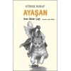 Ayaşan – Kem Gözler Çağı