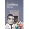 Aydın Yalçının Liberalizm Anlayışı
