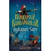 Aykanat Sare - Korkusuz Kahramanlar