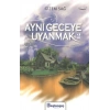 Aynı Geceye Uyanmak 2