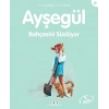 Ayşegül 25 - Bahçesini Süslüyor