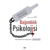 Bağımlılık Psikolojisi