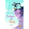 Bambaşka Bir Dost