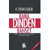 Bana Dinden Bahset