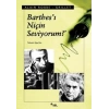 Barthes’ı Niçin Seviyorum