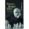 Başarı Bedel İster