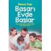 Başarı Evde Başlar