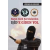 Batılı Gizli Servislerden Işid’e Giden Yol