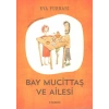 Bay Mucittaş Ve Ailesi