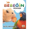 Bebeğin Dünyası - Evcil Hayvanlar (sıvama Cilt)