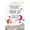 Bebeğiniz Uykuyu Çok Sevecek