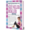 Bebeğinizi Beklemeden Önce Sizi Neler Bekler – 2.edisyon