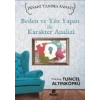 Beden Ve Yüz Yapısı İle Karakter Analizi