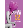 Bedenini Sevmenin 52 Yolu