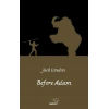 Before Adam / Ademden Önce (ingilizce)