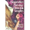 Begonvilleri Beraber Öldürdük Sevgilim