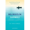 Belirsizlik Sarmalı