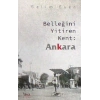 Belleğini Yitiren Kent :ankara