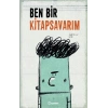 Ben Bir Kitap Savarım (ciltli)