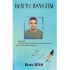 Ben ve Hayatım