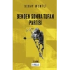 Benden Sonra Tufan Partisi
