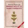 Bereket Kültü Ve Mabet Fahişeliği