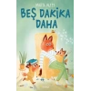 Beş Dakika Daha