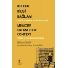 Bilgi Bellek Bağlam - Memory Knowledge Context