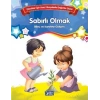 Bilinç Ve Karakter Gelişimi  - Sabırlı Olmak