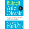 Bilinçli Aile Olmak