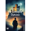 Bir Çöküşün Öyküsü