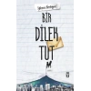 Bir Dilek Tut
