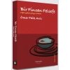 Bir Fincan Felsefe - Doğru Yoksa Geriye Ne Kalır?